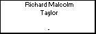 Richard Malcolm Taylor